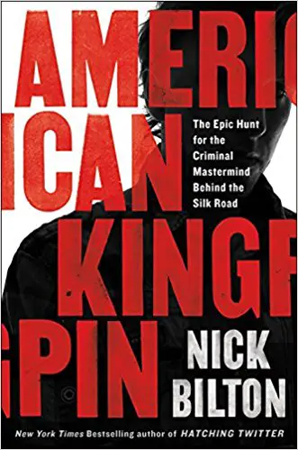 American Kingpin: The Epic Hunt for the Criminal Mastermind Behind the Silk Road - cover