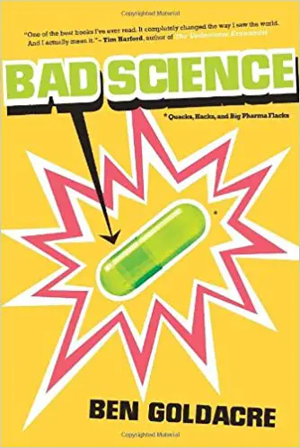 Bad Science: Quacks, Hacks, and Big Pharma Flacks - cover
