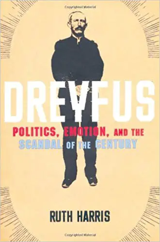 Dreyfus: Politics, Emotion, and the Scandal of the Century - cover