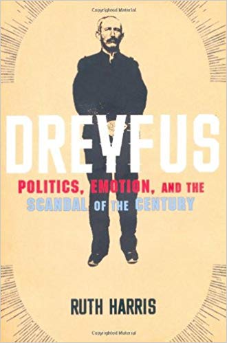 Dreyfus: Politics, Emotion, and the Scandal of the Century - cover