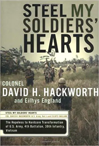 Steel My Soldiers’ Hearts: The Hopeless to Hardcore Transformation of U.S. Army, 4th Battalion, 39th Infantry, Vietnam - cover