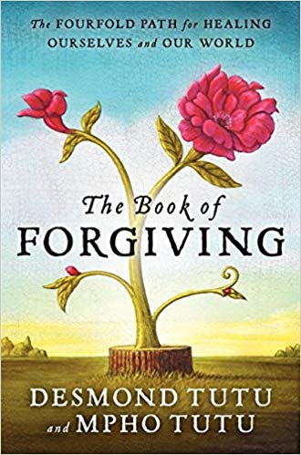 The Book of Forgiving: The Fourfold Path for Healing Ourselves and Our World - cover