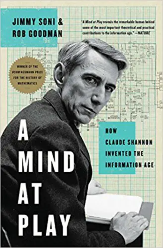 A Mind at Play: How Claude Shannon Invented the Information Age - cover