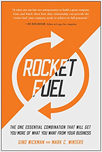 Rocket Fuel: The One Essential Combination That Will Get You More of What You Want from Your Business - cover