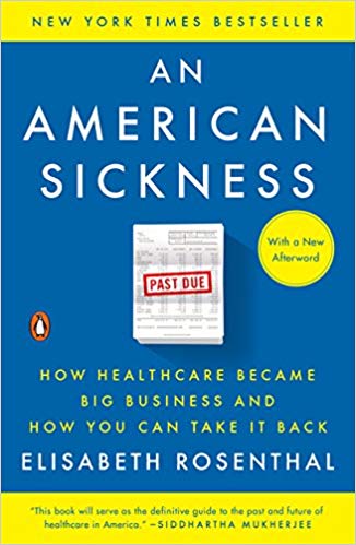 An American Sickness: How Healthcare Became Big Business and How You Can Take It Back - cover