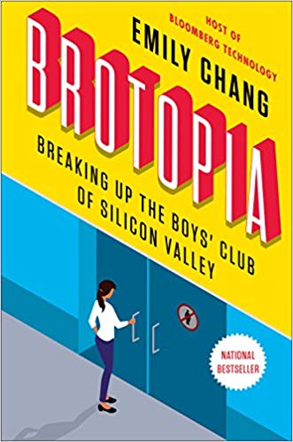 Brotopia: Breaking Up the Boys’ Club of Silicon Valley - cover