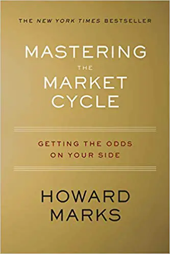 Mastering the Market Cycle: Getting the Odds on Your Side - cover