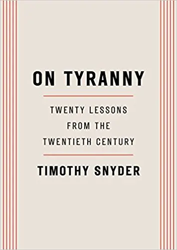 On Tyranny: Twenty Lessons from the Twentieth Century - cover