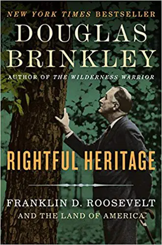 Rightful Heritage: Franklin D. Roosevelt and the Land of America - cover