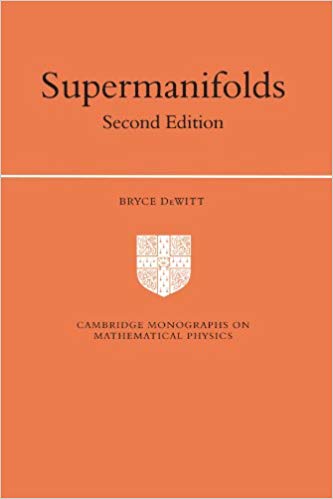 Supermanifolds Cambridge Monographs On Mathematical