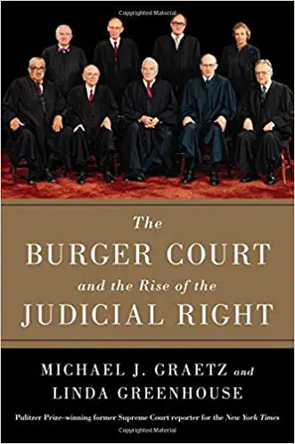 The Burger Court and the Rise of the Judicial Right - cover