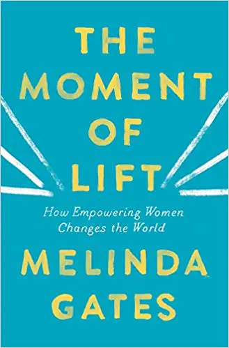 The Moment of Lift: How Empowering Women Changes the World - cover