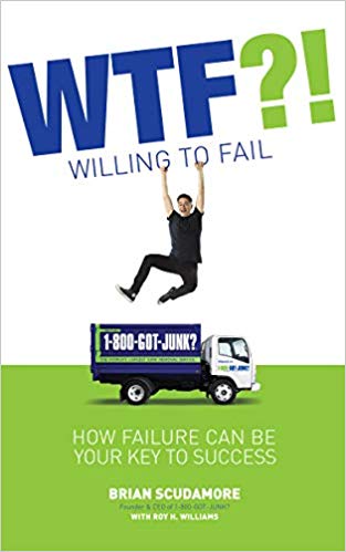 WTF?! (Willing to Fail): How Failure Can Be Your Key to Success - cover