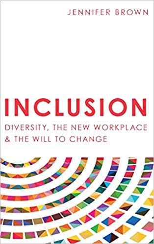 Inclusion: Diversity, the New Workplace & the Will to Change - cover