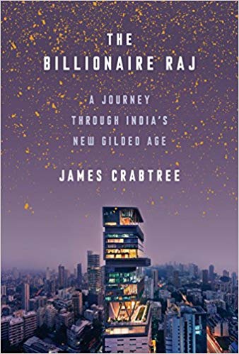 The Billionaire Raj: A Journey Through India’s New Gilded Age - cover