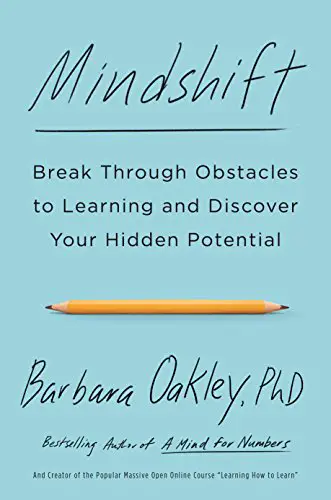 Mindshift: Break Through Obstacles to Learning and Discover Your Hidden Potential - cover