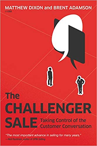 The Challenger Sale: Taking Control of the Customer Conversation - cover