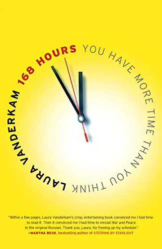168 Hours: You Have More Time Than You Think - cover