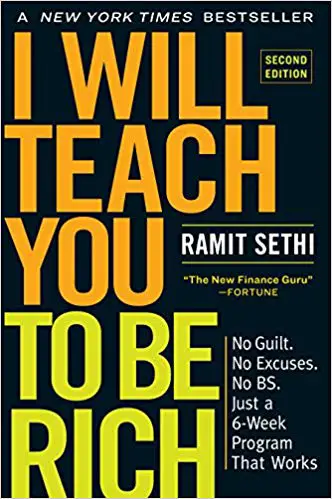 I Will Teach You to Be Rich: No Guilt. No Excuses. No B.S. Just a 6-Week Program That Works. - cover