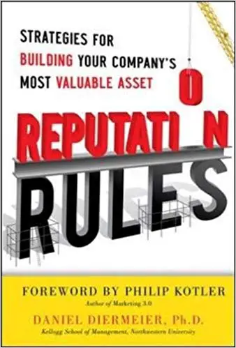 Reputation Rules: Strategies for Building Your Company’s Most Valuable Asset - cover