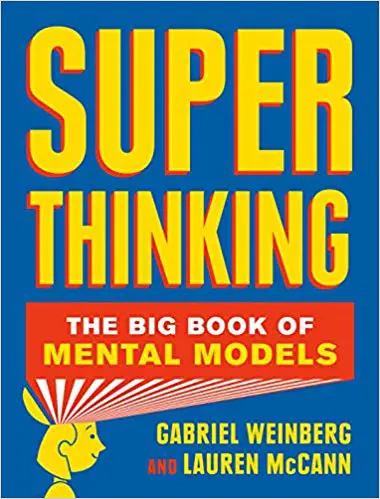 Super Thinking: The Big Book of Mental Models - cover