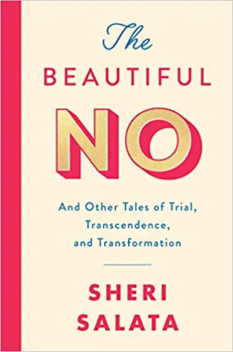 The Beautiful No: And Other Tales of Trial, Transcendence, and Transformation - cover