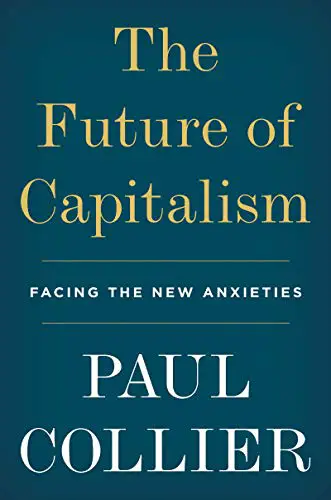 The Future of Capitalism: Facing the New Anxieties - cover