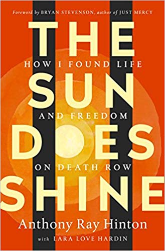 The Sun Does Shine: How I Found Life and Freedom on Death Row - cover