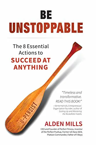 Be Unstoppable: The 8 Essential Actions to Succeed at Anything - cover