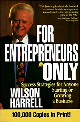 For Entrepreneurs Only: Success Strategies for Anyone Starting or Growing a Business - cover