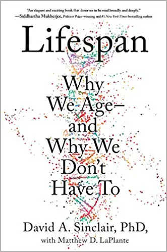 Lifespan: Why We Age―and Why We Don’t Have To - cover