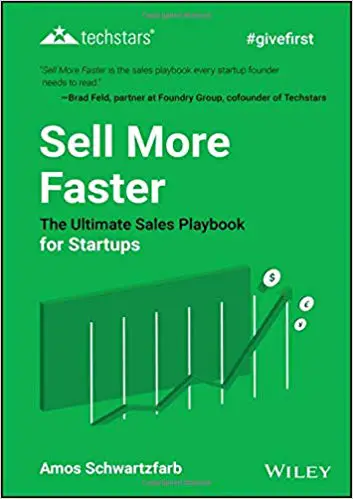 Sell More Faster: The Ultimate Sales Playbook for Start-Ups (Techstars) - cover