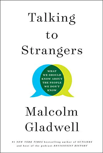 Talking to Strangers: What We Should Know about the People We Don’t Know - cover