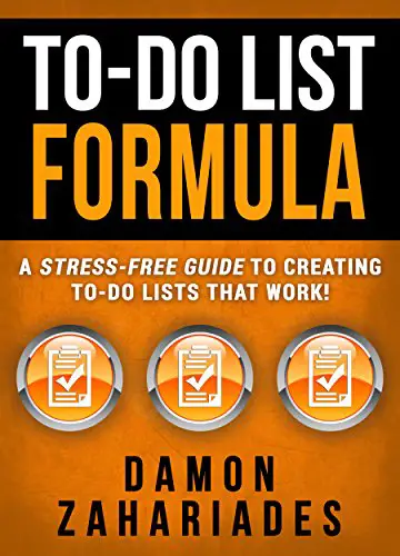 To-Do List Formula: A Stress-Free Guide To Creating To-Do Lists That Work! - cover