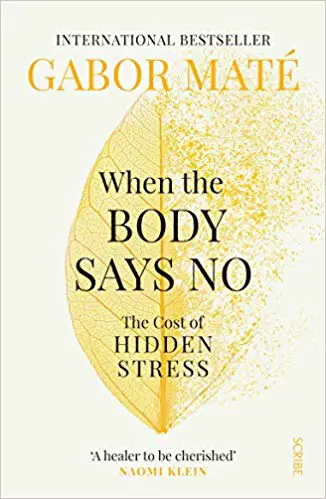 When the Body Says No: The cost of hidden stress - cover