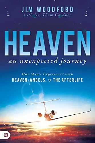 Heaven, an Unexpected Journey: One Man’s Experience with Heaven, Angels, and the Afterlife - cover