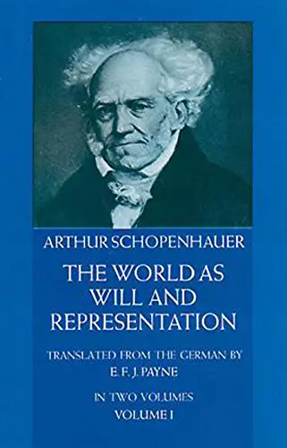 Schopenhauer: The World as Will and Representation - cover