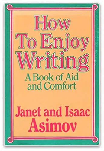 How to Enjoy Writing: A Book of Aid and Comfort - cover