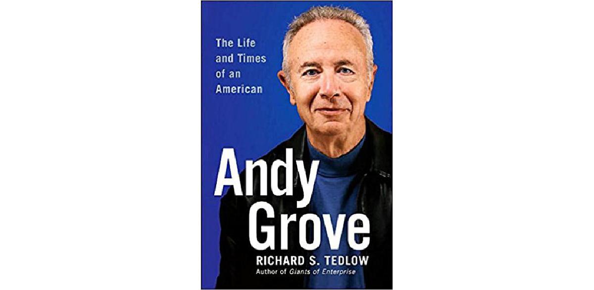Andy Grove The Life and Times of an American The CEO Library