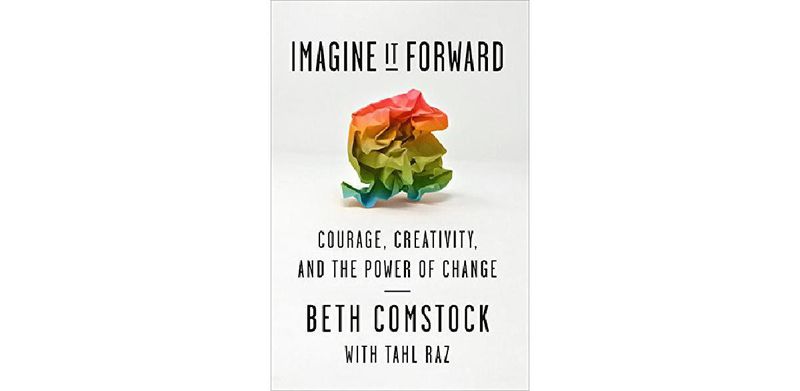 Imagine It Forward: Courage, Creativity, and the Power of Change - cover