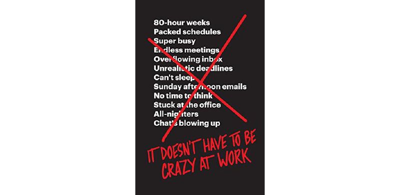 It Doesn't Have to be Crazy at Work - cover
