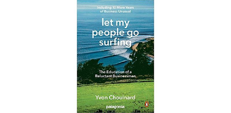 Let My People Go Surfing: The Education of a Reluctant Businessman--Including 10 More Years of Business Unusual - cover