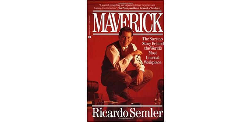 Maverick: The Success Story Behind the World's Most Unusual Workplace - cover
