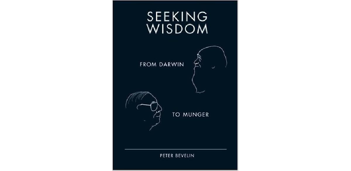 Seeking Wisdom From Darwin To Munger Audiobook Seeking Wisdom: From Darwin to Munger - The CEO Library
