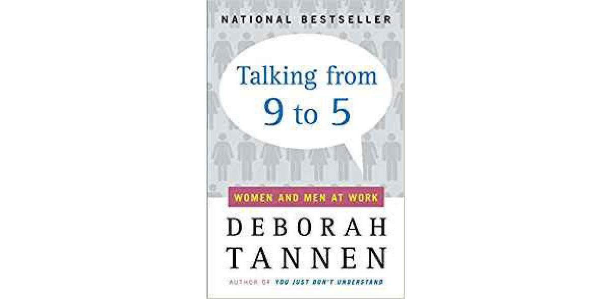 Talking from 9 to 5: Women and Men at Work