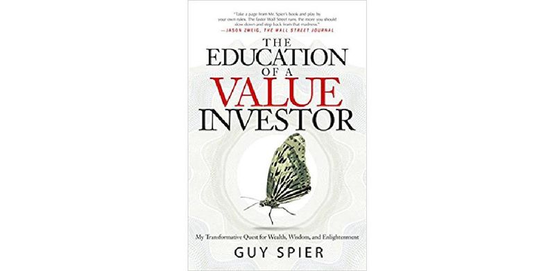 The Education of a Value Investor: My Transformative Quest for Wealth, Wisdom, and Enlightenment - cover