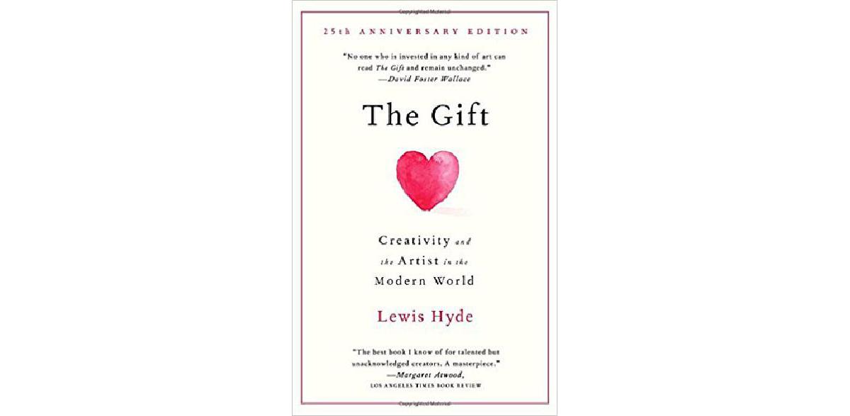 The Gift: Creativity and the Artist in the Modern World