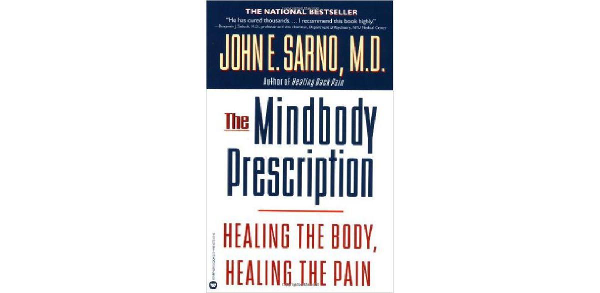 Dr Sarno The Mind Body Prescription