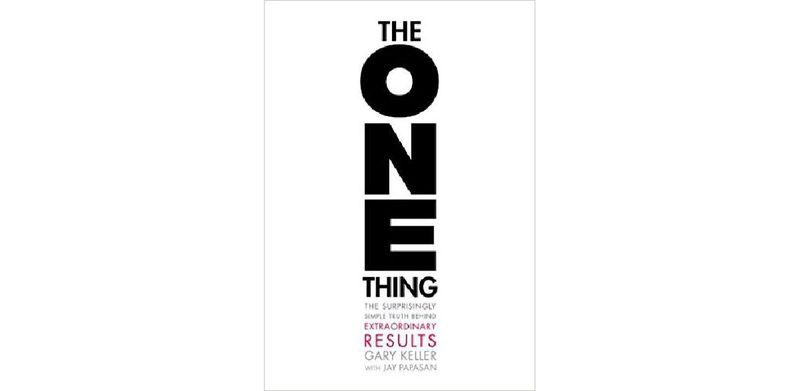 The ONE Thing: The Surprisingly Simple Truth Behind Extraordinary Results - cover