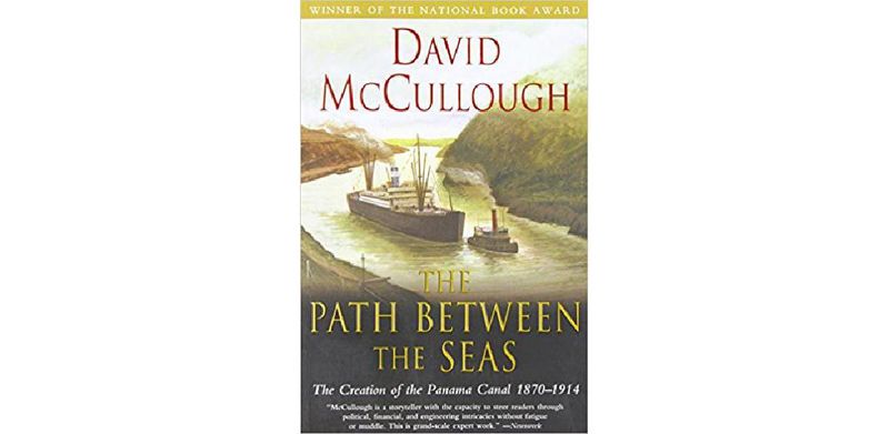 The Path Between the Seas: The Creation of the Panama Canal, 1870-1914 - cover